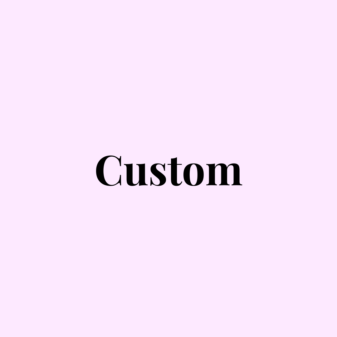 Custom