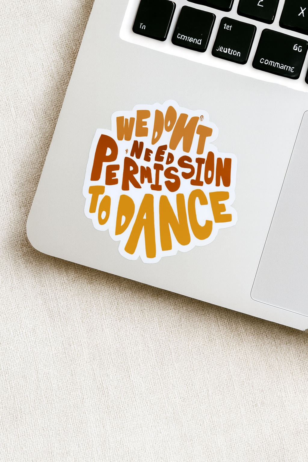 We Dont Need Permission To Dance